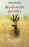 Mysliveck povdky - Ale Dostl