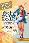I Love Taylor Swift: An Unofficial Fan Journal - Gabbara Princess