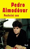 Posledn sen - Almodvar Pedro