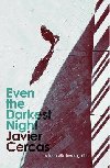 Even the Darkest Night: A Terra Alta Investigation - Cercas Javier