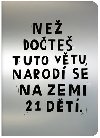 Te - Ne dote tuto vtu, narod se na Zemi 21 dt - David Bhm