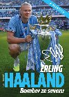 Erling Haaland - Bomber ze severu - Petr ermk