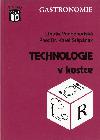 Technologie v kostce - Gastronomie - Libue Vodochodsk, Karel tpnek