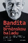 Milo tdro - Bandita pro brnnskou baladu - Ji Kamen, Milo tdro