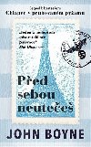 Ped sebou neutee - John Boyne