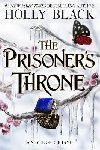 The Prisoners Throne: A Novel of Elfhame, from the author of The Folk of the Air series - Blackov Holly