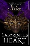 Labyrinths Heart: Rook and Rose, Book Three - Carrick M. A.