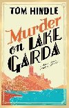Murder on Lake Garda - Hindle Tom