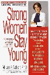 Strong Women Stay Young: Revised Edition - Nelson Miriam