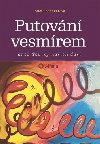 Putovn vesmrem aneb Toulky naich du - Aneta Schauerov