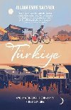 Turkiye: Cycling Through a Countrys First Century - Sayarer Julian