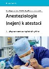 Anesteziologie (nejen) k atestaci - Vymazal Tom, Michlek Pavel