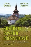 Krajinou prvnch Pemyslovc - S eskmi knaty ze Stadic do Prahy - Dvok Otomar, Sntiv Josef Pepson