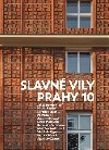 Slavn vily Prahy 10 - Jakub Potek,kolektiv autor