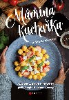Mmina kuchaka - Snadn a rychl recepty - Lenka Krupikov