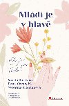 Mld je v hlav - Vk je jen slo - Petra ernock, Saskia Bureov, Veronika Freimanov