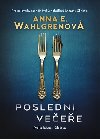 Posledn veee - Anna E. Wahlgrenov