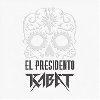El Presidento - Kabt