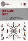 Uchovvn rody - tradin i nov zpsoby, jak zachovat potraviny v chutnm stavu pes zimu i dle - Eva Hauserov