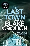 The Last Town - Crouch Blake