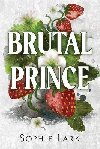Brutal Prince: A Dark Mafia Romance - Lark Sophie
