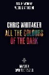 All the Colours of the Dark - Whitaker Chris