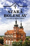 Star Boleslav - Prvodce poutnm mstem - Petr Kukal