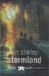 Stormland - John Shirley