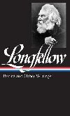 Henry Wadsworth Longfellow: Poems & Other Writings (LOA #118) - Longfellow Henry Wadsworth