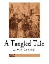 A Tangled Tale: A collection of 10 Short Humorous Stories - Carroll Lewis