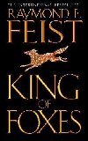 King of Foxes (Conclave of Shadows 2) - Feist Raymond E.