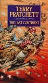 THE LAST CONTINENT - Pratchett Terry