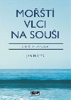 Mot vlci na soui aneb jak nm uplavaly lod - Jan Hjek