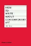 How to Write About Contemporary Art - Williams Gilda