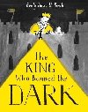 The King Who Banned the Dark - Haworth-Booth Emily
