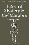 Tales of Mystery & the Macabre - Gaskellov Elizabeth