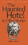 The Haunted Hotel & Other Stories - Collins Wilkie
