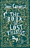 The Book of Lost Things Illustrated Edition: the global bestseller and beloved fantasy - Connolly John