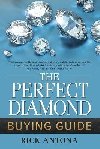 The Perfect Diamond Buying Guide - Antona Rick