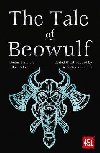 The Tale of Beowulf: Epic Stories, Ancient Traditions - Jackson J. K.