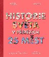 Historie svta v pbzch 25 mst - Tracey Turner; Andrew Donkin