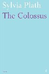 The Colossus - Plathov Sylvia