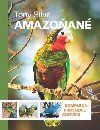 Amazoan - Komplexn prvodce chovem - Tony Silva