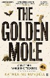 The Golden Mole: and Other Vanishing Treasure - Rundellov Katherine