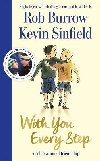 With You Every Step: A Celebration of Friendship by Rob Burrow and Kevin Sinfield - Burrow Rob