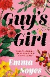 Guy's Girl - Emma Noyes