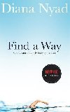 Find a Way: One Untamed and Courageous Life - Nyad Diana