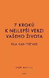 7 krok k nejlep verzi vaeho ivota - Sla manifestace - Roxie Nafousi