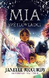 Mia a svtlovldci - Jannelle McCurdy