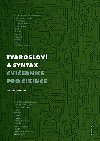 Tvaroslov a syntax - Cviebnice pro cizince - Devojnkov Jitka